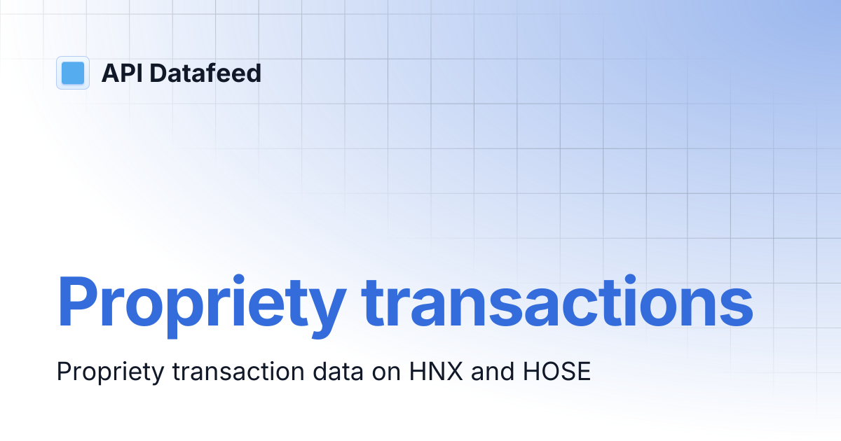 Propriety transactions | English | API Datafeed