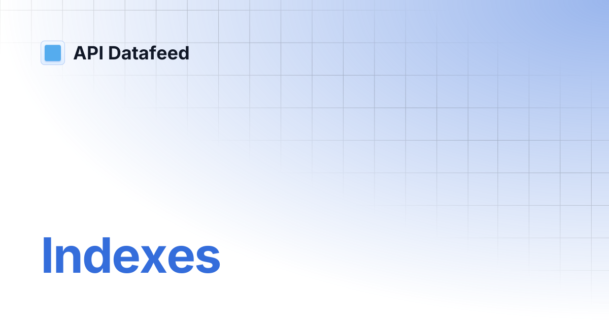 Indexes | English | API Datafeed
